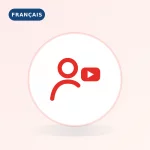 Abonnés YouTube Français —...